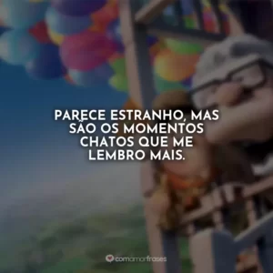 Parece estranho, mas são os momentos chatos que me lembro mais.