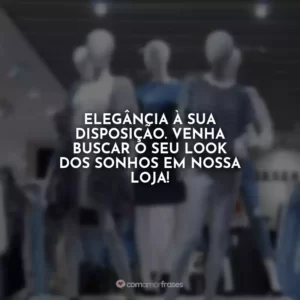 Elegância à sua disposição. Venha buscar o seu look dos sonhos em nossa loja!