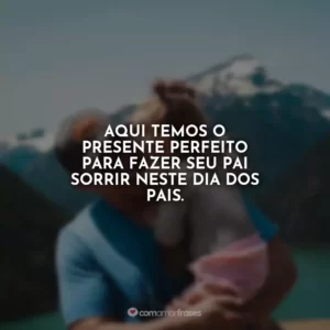 Aqui temos o presente perfeito para fazer seu pai sorrir neste Dia dos Pais. Propaganda