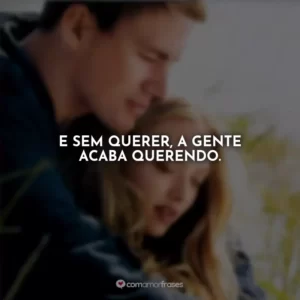 E sem querer, a gente acaba querendo. Querido John