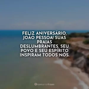 Que a rica cultura de João Pessoa continue a florescer e prosperar.