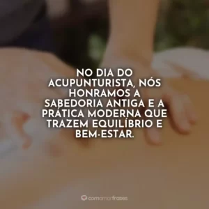 No Dia do Acupunturista, nós honramos a sabedoria antiga e a prática moderna que trazem equilíbrio e bem-estar.