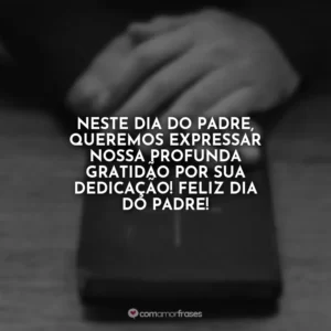 Neste Dia do Padre, queremos expressar nossa profunda gratidão por sua dedicação! Feliz Dia do Padre!