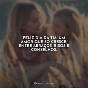 Feliz Dia da Tia! Um amor que só cresce, entre abraços, risos e conselhos.