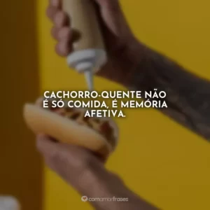 Cachorro-quente não é só comida, é memória afetiva.