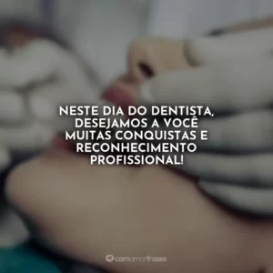 Neste Dia do Dentista, desejamos a você muitas conquistas e reconhecimento profissional!