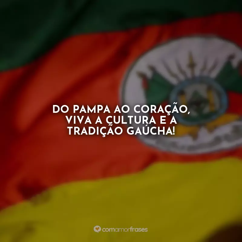Frases Feliz Dia do Gaúcho: Do pampa ao coração, viva a cultura e a tradição gaúcha!