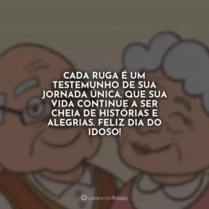 Cada ruga é um testemunho de sua jornada única. Que sua vida continue a ser cheia de histórias e alegrias. Feliz Dia do Idoso!