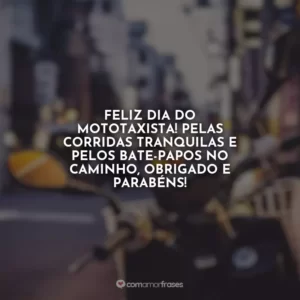 Feliz Dia do Mototaxista! Pelas corridas tranquilas e pelos bate-papos no caminho, obrigado e parabéns!