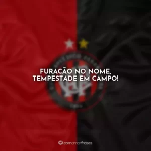 Furacão no nome, tempestade em campo!