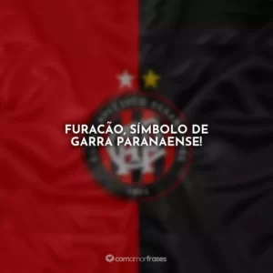 Furacão, símbolo de garra paranaense!