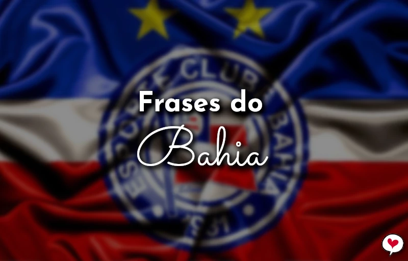 Frases do Esporte Clube Bahia