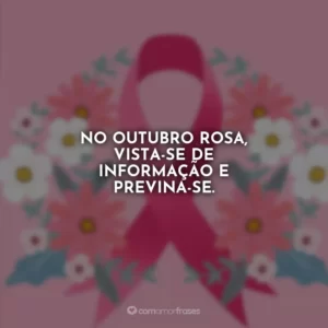 No Outubro Rosa, vista-se de informação e previna-se.