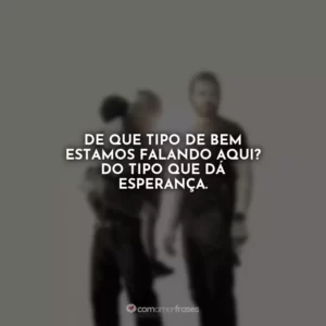 De que tipo de bem estamos falando aqui? Do tipo que dá esperança. Sound of Freedom