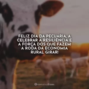 Feliz Dia da Pecuária, a celebrar a resiliência e a força dos que fazem a roda da economia rural girar!