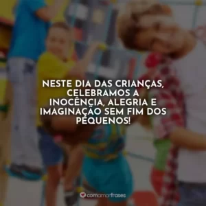 Neste Dia das Crianças, celebramos a inocência, alegria e imaginação sem fim dos pequenos!