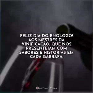 Feliz Dia do Enólogo! Aos mestres da vinificação, que nos presenteiam com sabores e histórias em cada garrafa.