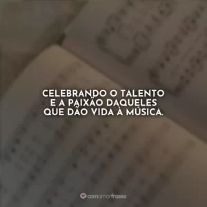 Celebrando o talento e a paixão daqueles que dão vida à música.
