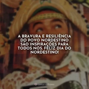 A bravura e resiliência do povo nordestino são inspirações para todos nós. Feliz Dia do Nordestino!