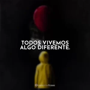 Todos vivemos algo diferente. It – A Coisa