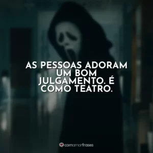 As pessoas adoram um bom julgamento. É como teatro. Pânico