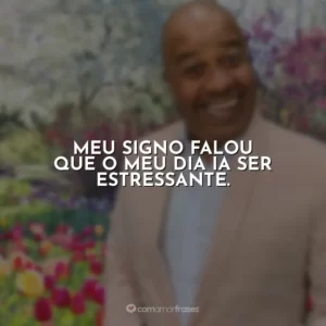Meu signo falou que o meu dia ia ser estressante. Toninho Tornado