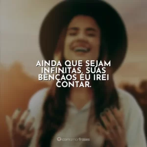 Ainda que sejam infinitas, Suas bênçãos eu irei contar. Isadora Pompeo