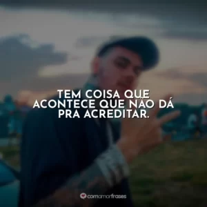 Tem coisa que acontece que não dá pra acreditar. MC Kako