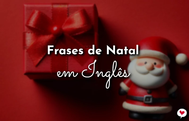 Frases de Natal em Inglês para se Inspirar