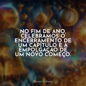 No fim de ano, celebramos o encerramento de um capítulo e a empolgação de um novo começo.