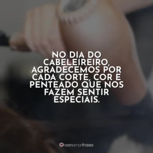 No Dia do Cabeleireiro, agradecemos por cada corte, cor e penteado que nos fazem sentir especiais.