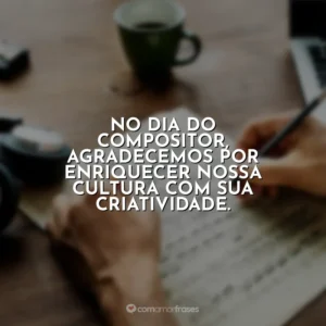 Suas canções são um presente para o mundo. Parabéns pelo seu dia!