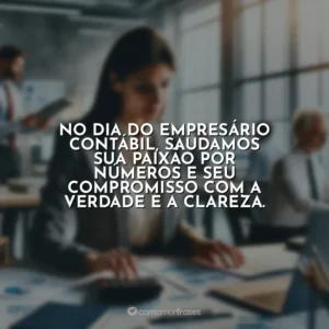 No Dia do Empresário Contábil, saudamos sua paixão por números e seu compromisso com a verdade e a clareza.
