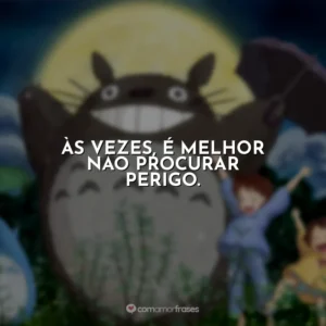 Às vezes, é melhor não procurar perigo.