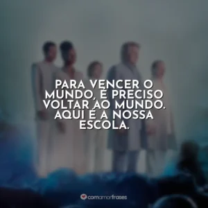 Para vencer o mundo, é preciso voltar ao mundo. Aqui é a nossa escola. Nosso Lar 2: Os Mensageiros